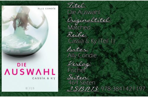 Cassia & Ky 01 - Die Auswahl von Ally Condie