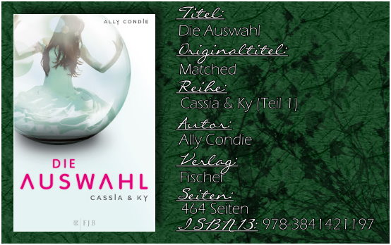 Cassia & Ky 01 - Die Auswahl von Ally Condie