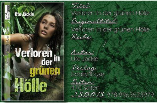 Verloren in der grünen Hölle von Ute Jäckle (Kidnapper Lover 01 - Kidnapper Dearest)