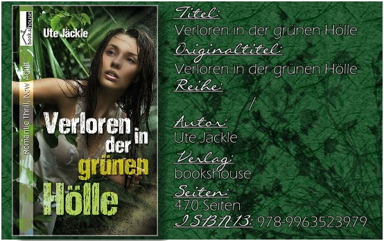 Verloren in der grünen Hölle von Ute Jäckle (Kidnapper Lover 01 - Kidnapper Dearest)