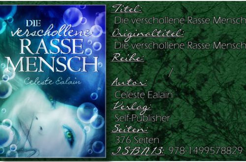 Die verschollene Rasse Mensch von Celeste Ealain