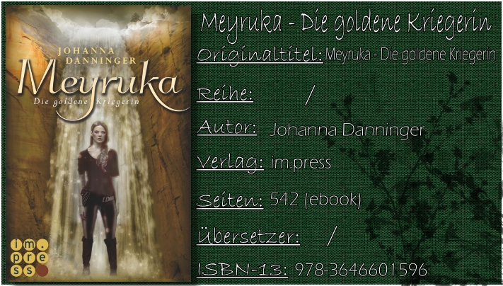 Meyruka - Die goldene Kriegerin von Johanna Danninger
