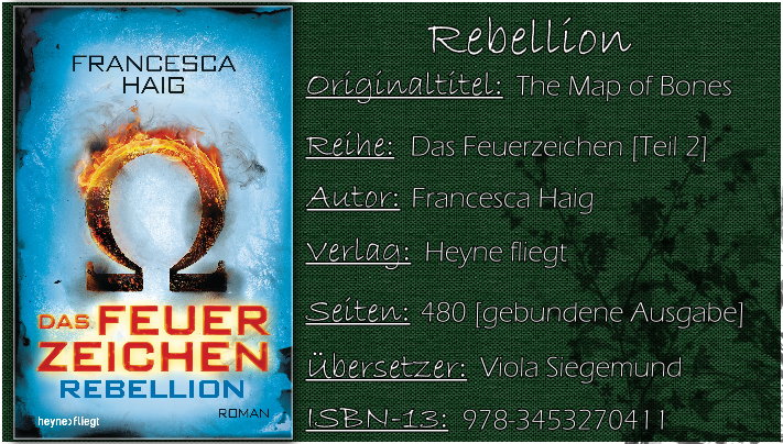 Das Feuerzeichen 02 - Rebellion von Francesca Haig