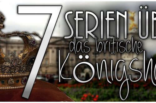 7 Serien über das britische Königshaus