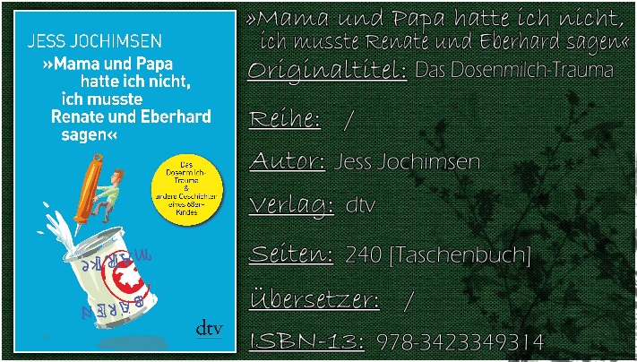 »Mama und Papa hatte ich nicht, ich musste Renate und Eberhard sagen«: Das Dosenmilch-Trauma & andere Geschichten eines 68er-Kindes