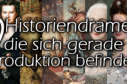 9 Historiendramen, die sich gerade in Produktion befinden