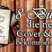 8 Bücher, die neue Cover und Titel bekommen haben
