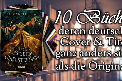 10 Bücher, deren Originaltitel und -cover ganz anders sind – Teil 4