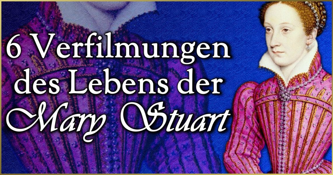 Mary Stuart verfilmungen